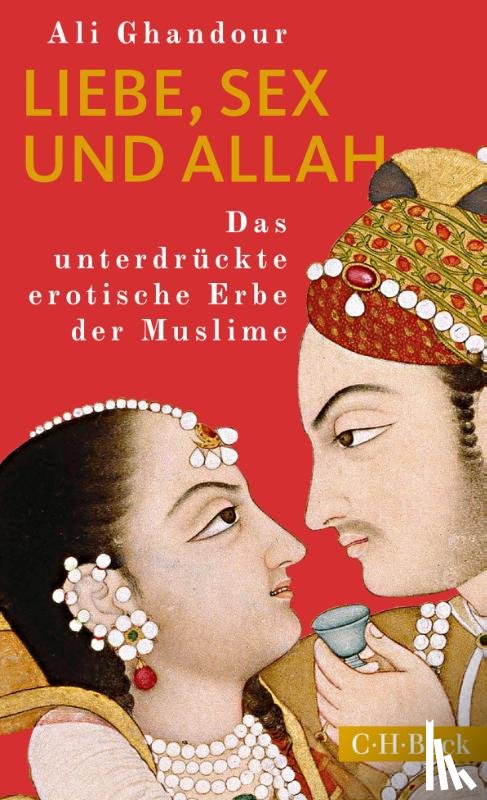 Ghandour, Ali - Liebe, Sex und Allah