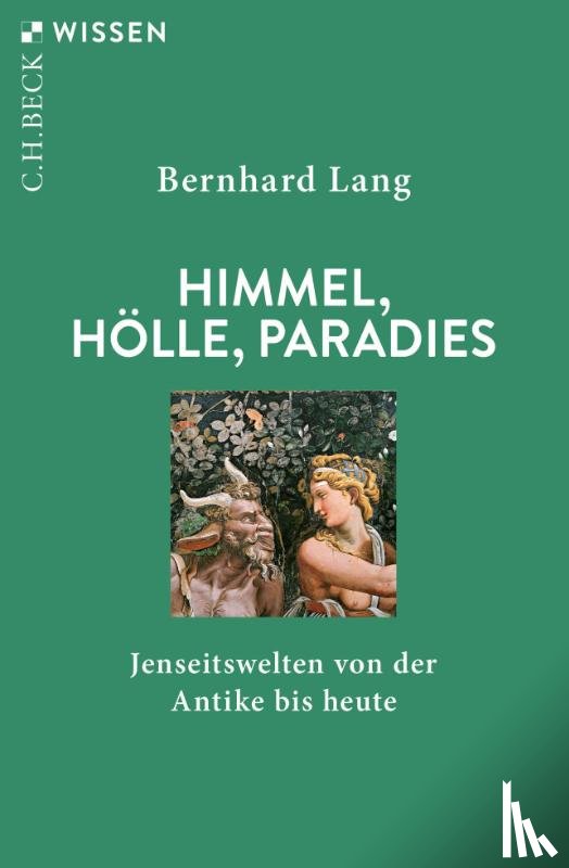 Lang, Bernhard - Himmel, Hölle, Paradies