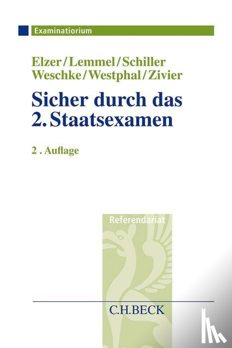 Elzer, Oliver, Lemmel, Ulrike, Schiller, Gernot, Weschke, Johanna - Sicher durch das 2. Staatsexamen