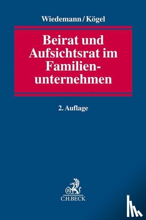Wiedemann, Andreas, Kögel, Rainer - Beirat und Aufsichtsrat im Familienunternehmen