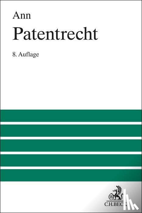 Ann, Christoph, Maute, Lena - Patentrecht