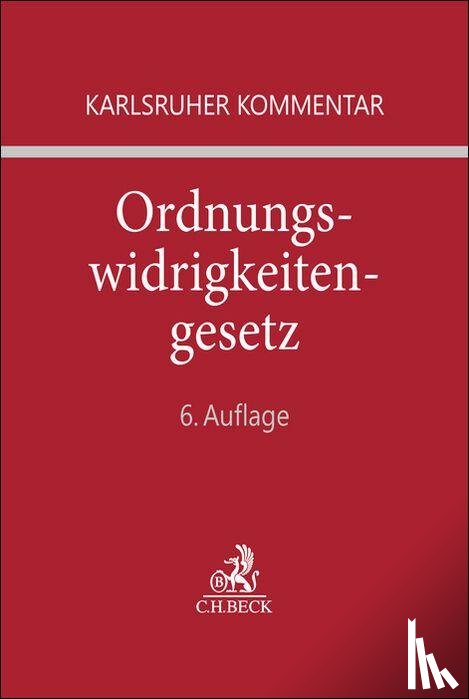  - Karlsruher Kommentar zum Gesetz über Ordnungswidrigkeiten. OWiG