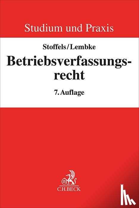 Stoffels, Markus, Lembke, Mark - Betriebsverfassungsrecht