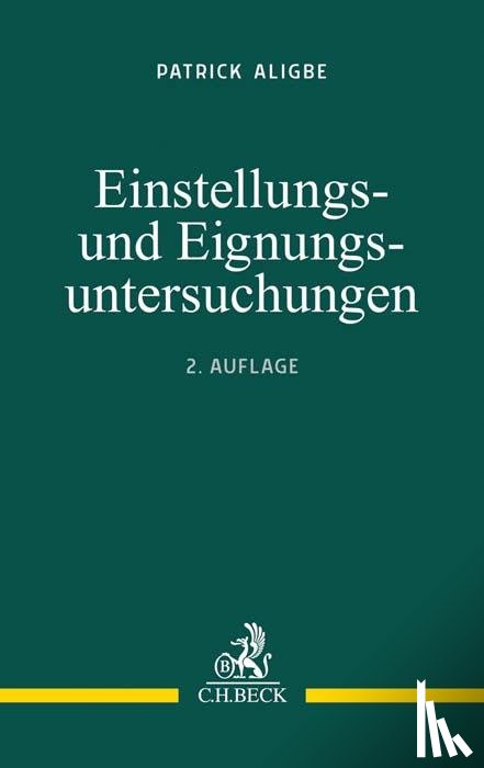 Aligbe, Patrick - Einstellungs- und Eignungsuntersuchungen