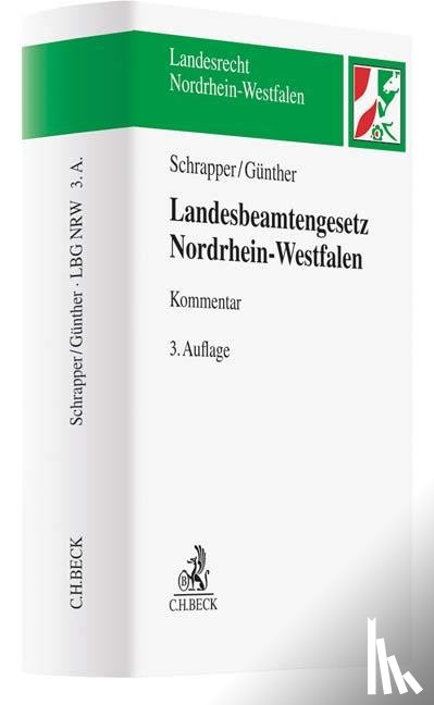 Schrapper, Ludger, Günther, Jörg-Michael - Landesbeamtengesetz Nordrhein-Westfalen (LBG NRW)