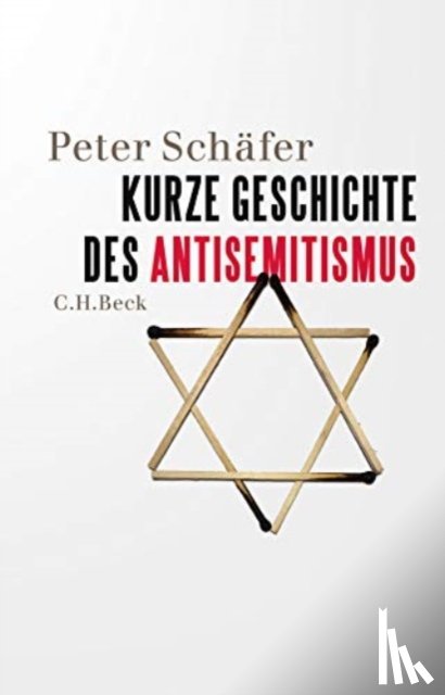 Schäfer, Peter - Kurze Geschichte des Antisemitismus