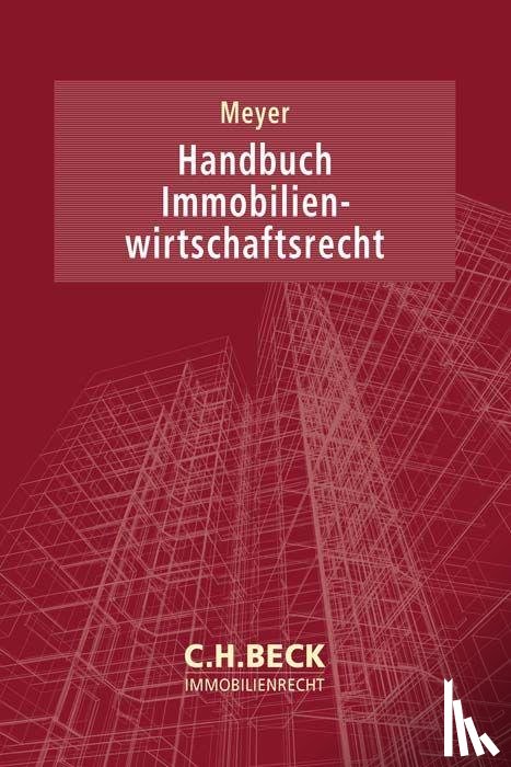  - Handbuch Immobilienwirtschaftsrecht