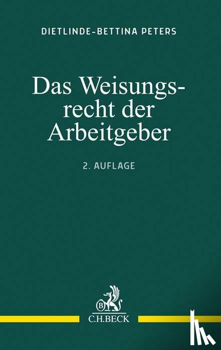 Peters, Dietlinde-Bettina - Das Weisungsrecht der Arbeitgeber