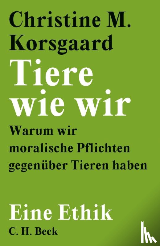 Korsgaard, Christine M. - Tiere wie wir