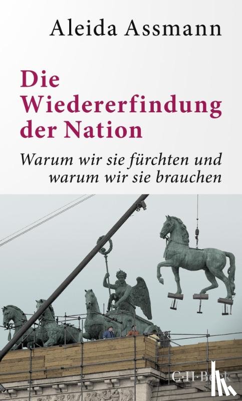 Assmann, Aleida - Die Wiedererfindung der Nation
