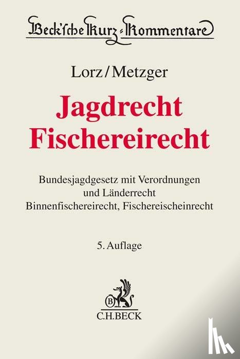 Lorz, Albert - Jagdrecht, Fischereirecht