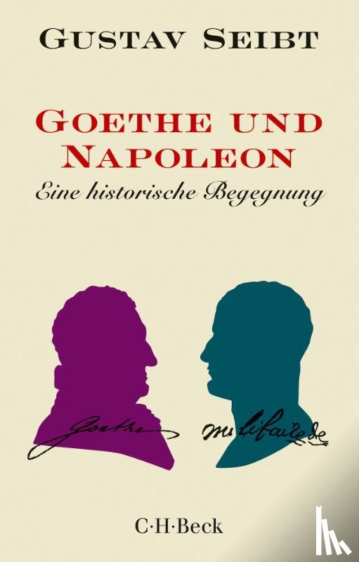 Seibt, Gustav - Goethe und Napoleon