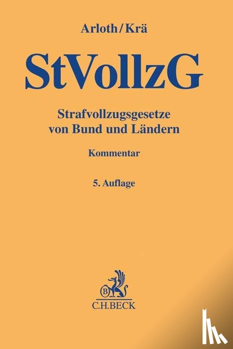 Arloth, Frank, Krä, Horst - Strafvollzugsgesetze von Bund und Ländern