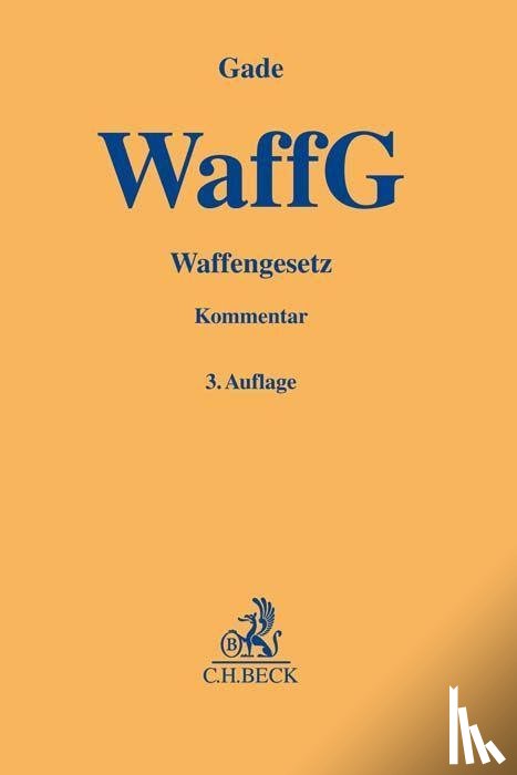 Gade, Gunther Dietrich - Waffengesetz