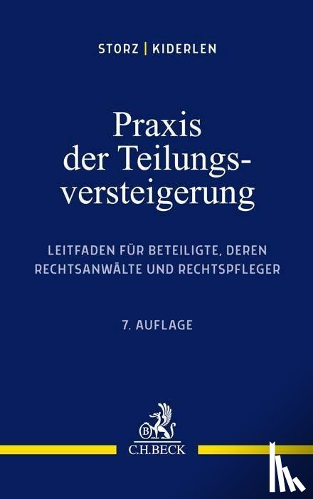 Storz, Karl-Alfred, Kiderlen, Bernd - Praxis der Teilungsversteigerung