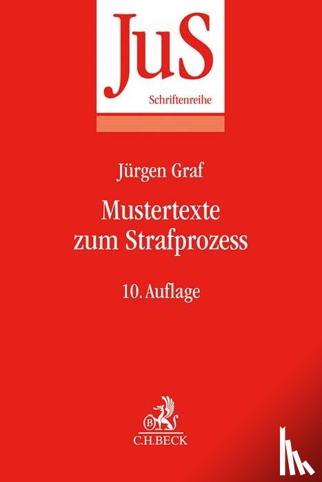 Graf, Jürgen - Mustertexte zum Strafprozess