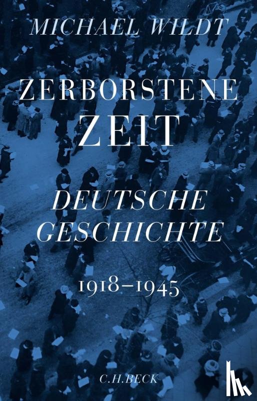Wildt, Michael - Zerborstene Zeit