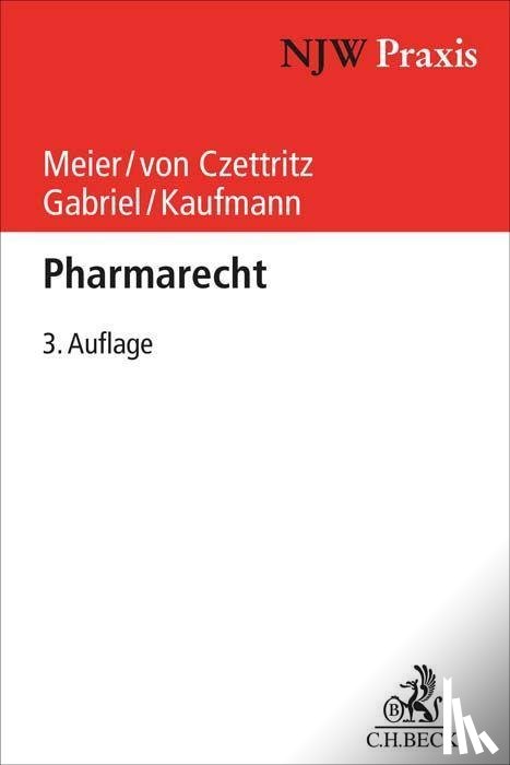 Meier, Alexander, Czettritz, Peter von, Gabriel, Marc, Kaufmann, Marcel - Pharmarecht