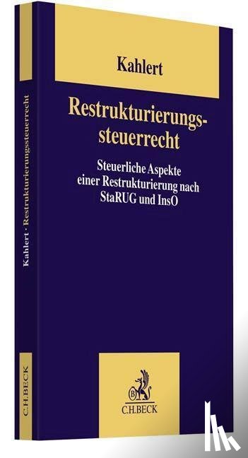 Kahlert, Günter - Restrukturierungssteuerrecht