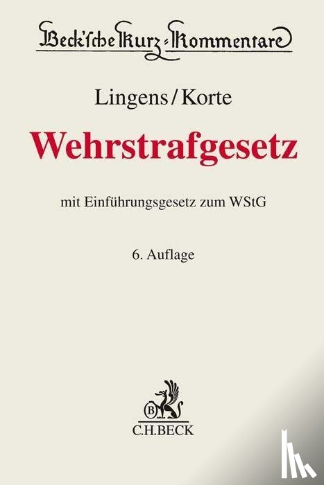 Korte, Marcus, Dreher, Eduard, Lackner, Karl, Schwalm, Georg - Wehrstrafgesetz