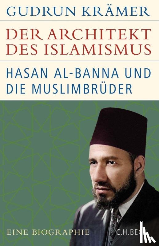 Krämer, Gudrun - Der Architekt des Islamismus