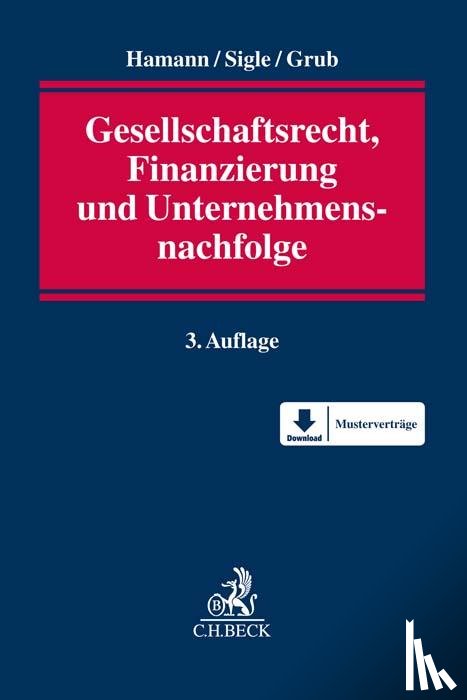  - Gesellschaftsrecht, Finanzierung und Unternehmensnachfolge