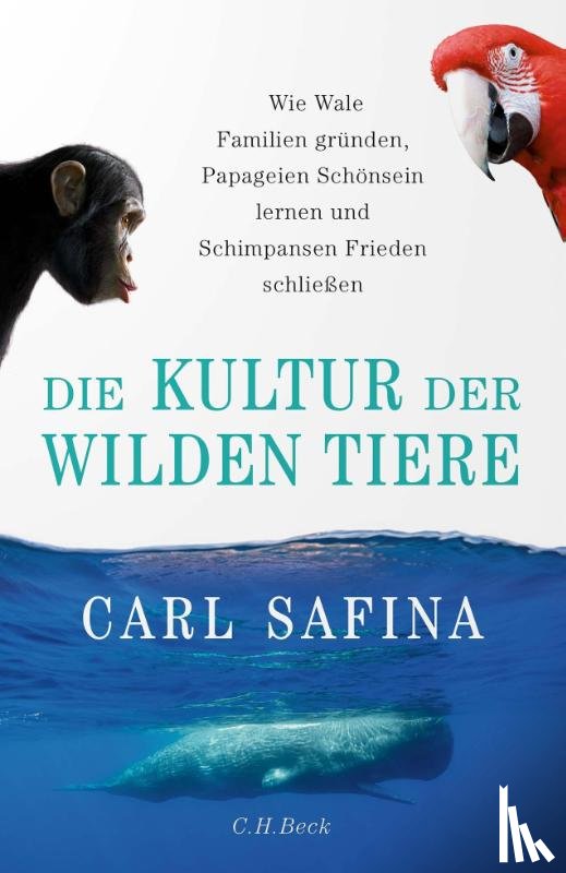 Safina, Carl - Die Kultur der wilden Tiere