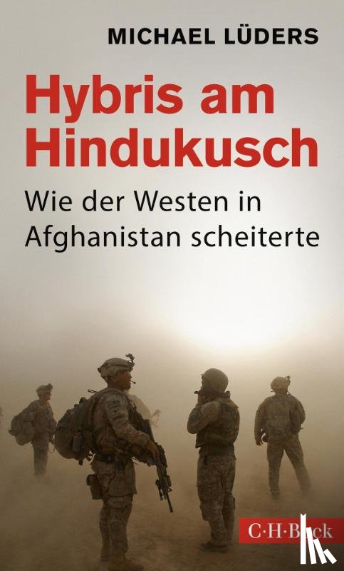 Lüders, Michael - Hybris am Hindukusch