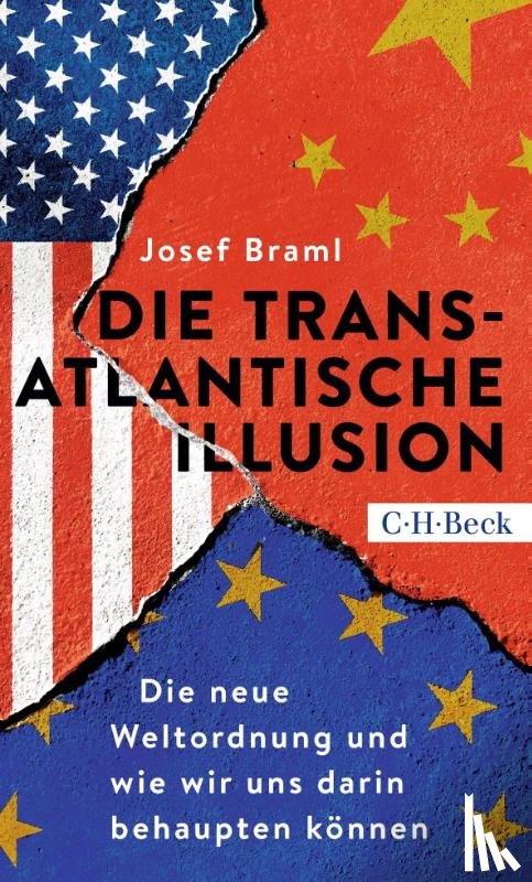 Braml, Josef - Die transatlantische Illusion
