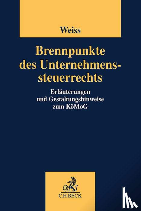  - Brennpunkte des Unternehmenssteuerrechts