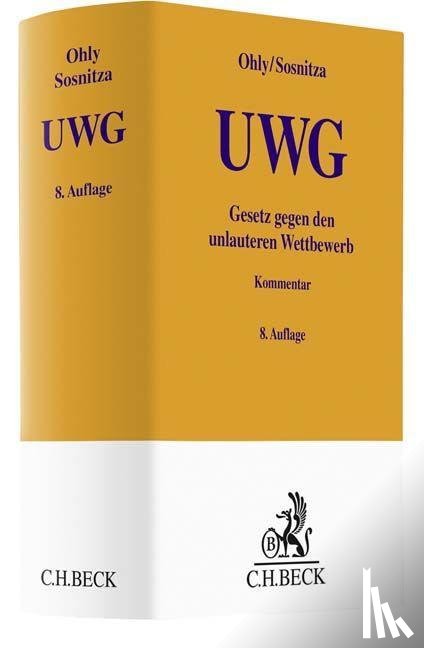 Ohly, Ansgar, Sosnitza, Olaf, Köhler, Helmut, Piper, Henning - Gesetz gegen den unlauteren Wettbewerb