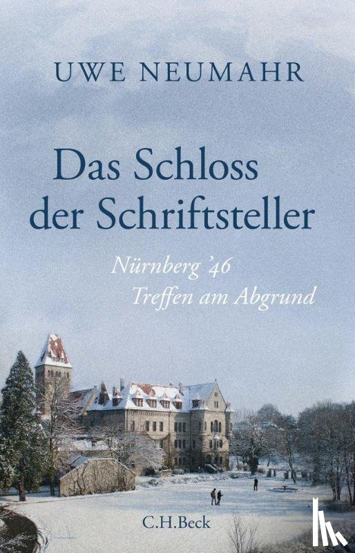 Neumahr, Uwe - Das Schloss der Schriftsteller