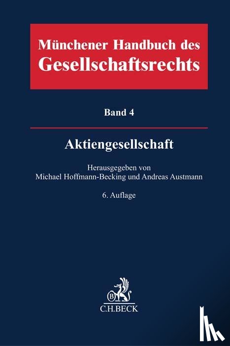  - Münchener Handbuch des Gesellschaftsrechts Bd 4: Aktiengesellschaft