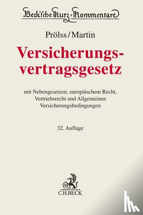 Armbrüster, Christian, Dörner, Heinrich, Klimke, Dominik, Koller, Ingo - Versicherungsvertragsgesetz. VVG