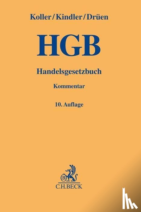 Koller, Ingo, Kindler, Peter, Drüen, Klaus-Dieter, Huber, Stefan - Handelsgesetzbuch