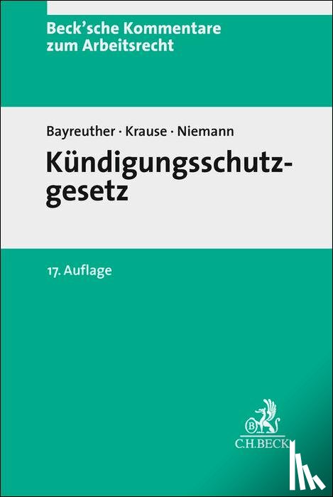 Bayreuther, Frank, Krause, Rüdiger, Niemann, Jan-Malte - Kündigungsschutzgesetz. KSchG