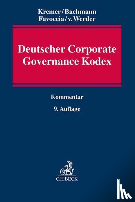 Kremer, Thomas, Bachmann, Gregor, Favoccia, Daniela, Werder, Axel Von - Deutscher Corporate Governance Kodex
