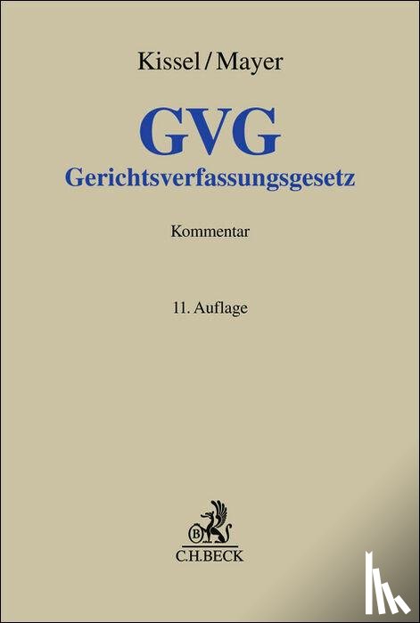 Kissel, Otto Rudolf, Mayer, Herbert - Gerichtsverfassungsgesetz. GVG