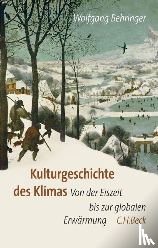 Behringer, Wolfgang - Kulturgeschichte des Klimas