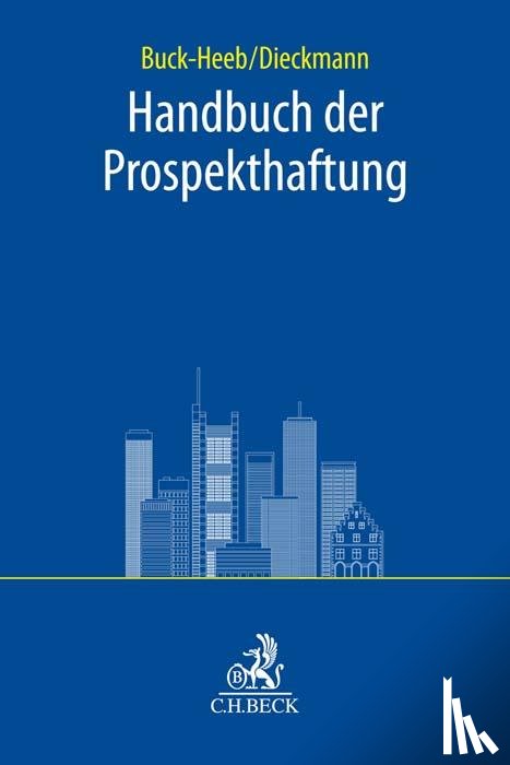 Buck-Heeb, Petra, Dieckmann, Andreas - Handbuch der Prospekthaftung