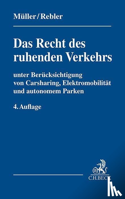 Müller, Dieter, Rebler, Adolf, Berr, Wolfgang, Hauser, Josef - Das Recht des ruhenden Verkehrs