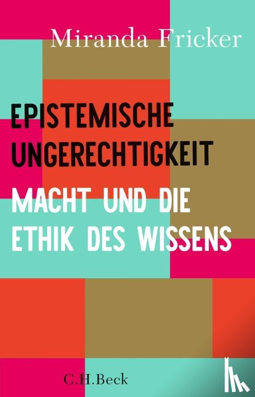 Fricker, Miranda - Epistemische Ungerechtigkeit
