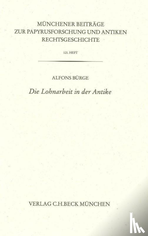Bürge, Alfons - Die Lohnarbeit in der Antike