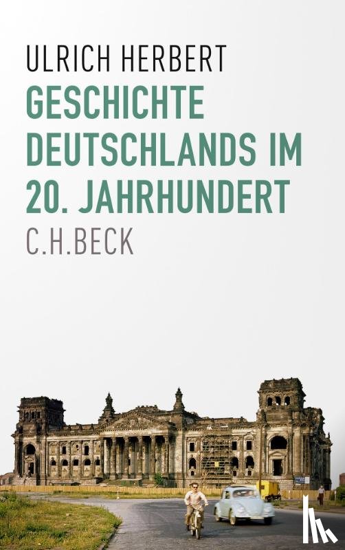 Herbert, Ulrich - Geschichte Deutschlands im 20. Jahrhundert
