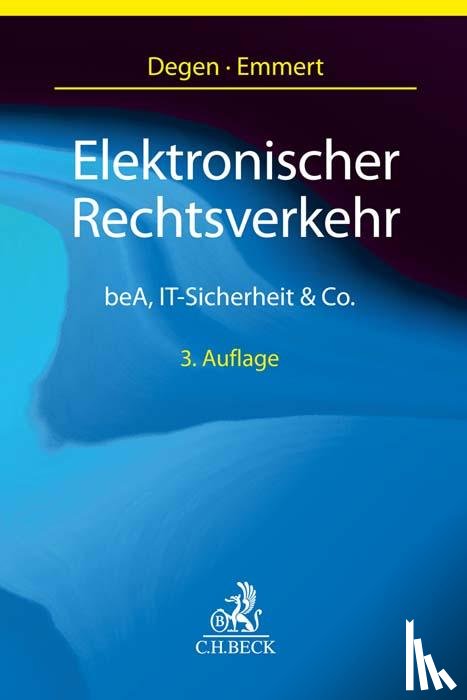 Degen, Thomas A., Emmert, Ulrich - Elektronischer Rechtsverkehr