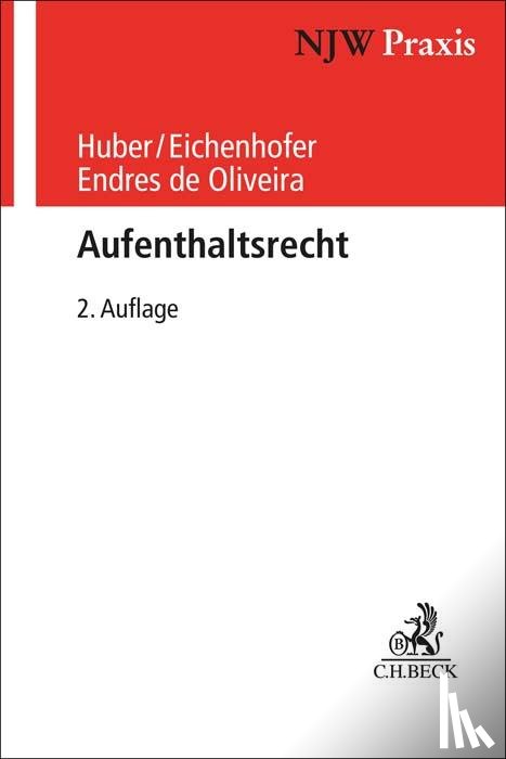 Huber, Bertold, Eichenhofer, Johannes, Endres De Oliveira, Pauline - Aufenthaltsrecht