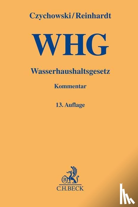 Reinhardt, Michael, Gieseke, Paul, Wiedemann, Werner, Czychowski, Manfred - Wasserhaushaltsgesetz