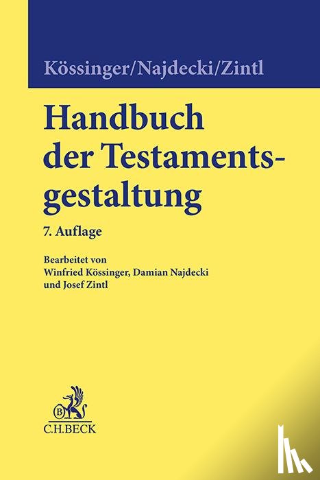 Nieder, Heinrich, Kössinger, Reinhard, Kössinger, Winfried, Najdecki, Damian Wolfgang - Handbuch der Testamentsgestaltung