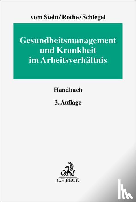  - Gesundheitsmanagement und Krankheit im Arbeitsverhältnis