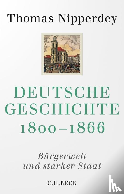 Nipperdey, Thomas - Deutsche Geschichte 1800-1866
